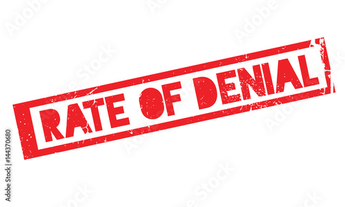 Rate Of Denial rubber stamp. Grunge design with dust scratches. Effects can be easily removed for a clean, crisp look. Color is easily changed.