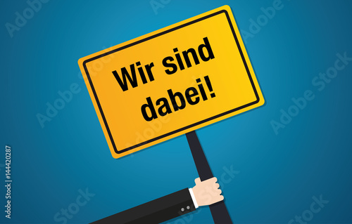 Wir sind dabei! Schild Flat Design