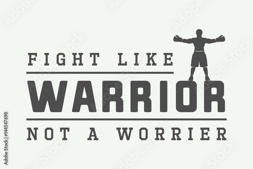Vintage retro motivation logo, emblem, label, poster or design print. Inspirational quote with typography. Monochrome graphic Art. Vector Illustration.