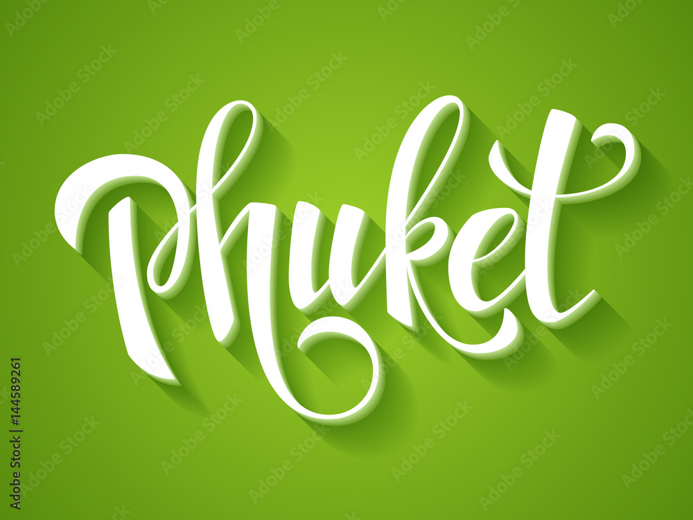 Obraz premium Phuket banner. Vector Phuket lettering on a green background. Vintage hand drawn calligraphy design. T-shirt template.