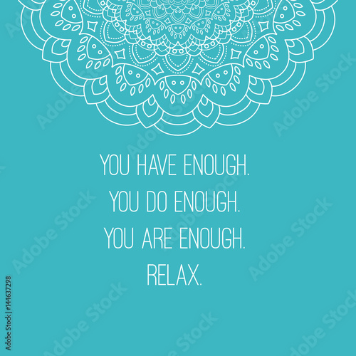 Mandala national ornament. Vector illustration with relax quote. For print or web design. Islam, Arabic, ottoman motifs.