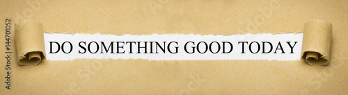 Foto Do Something Good Today