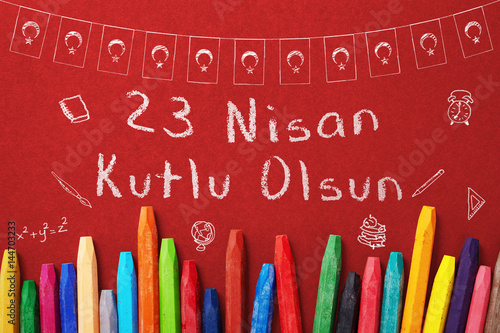  cocuk bayrami 23 nisan , Turkish April 23 National Sovereignty and Children's Day