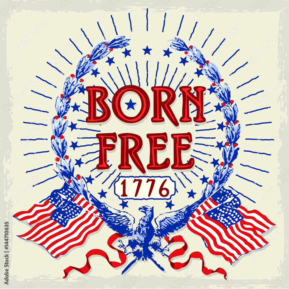 Obraz premium America Born Free 1776