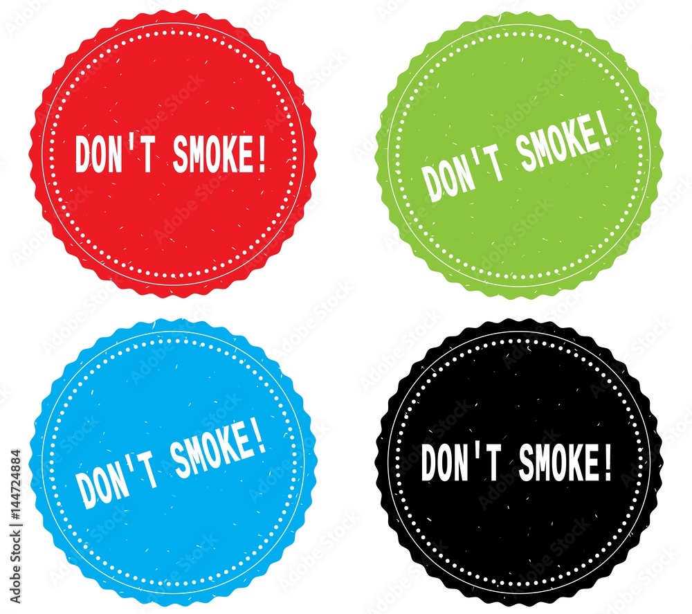 DON'T SMOKE_1 text, on round wavy border stamp badge. DON'T SMOKE_1 text, on round wavy border stamp badge.