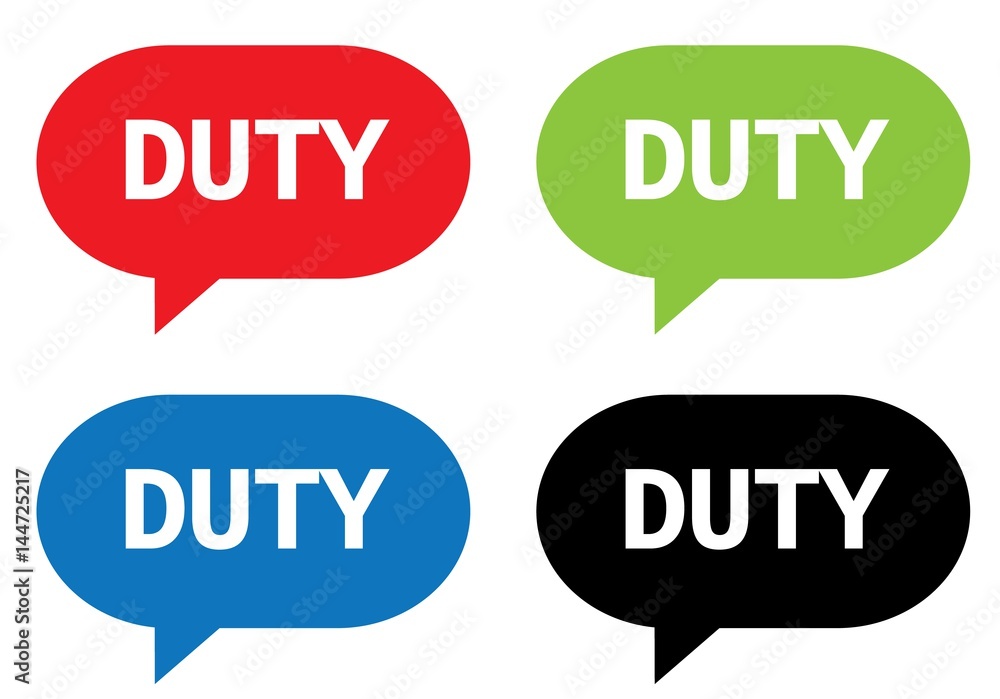 DUTY text, on rectangle speech bubble sign. DUTY text, on rectangle speech bubble sign.