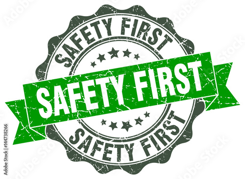 safety first stamp. sign. seal
