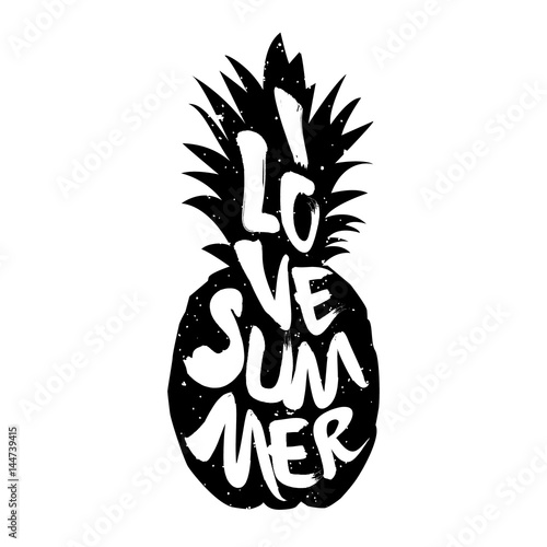 The silhouette of pineapple and lettering text I Love Summer. Vector illustration.