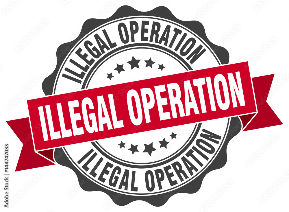 Fototapeta premium illegal operation stamp. sign. seal