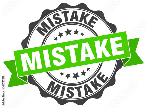 mistake stamp. sign. seal