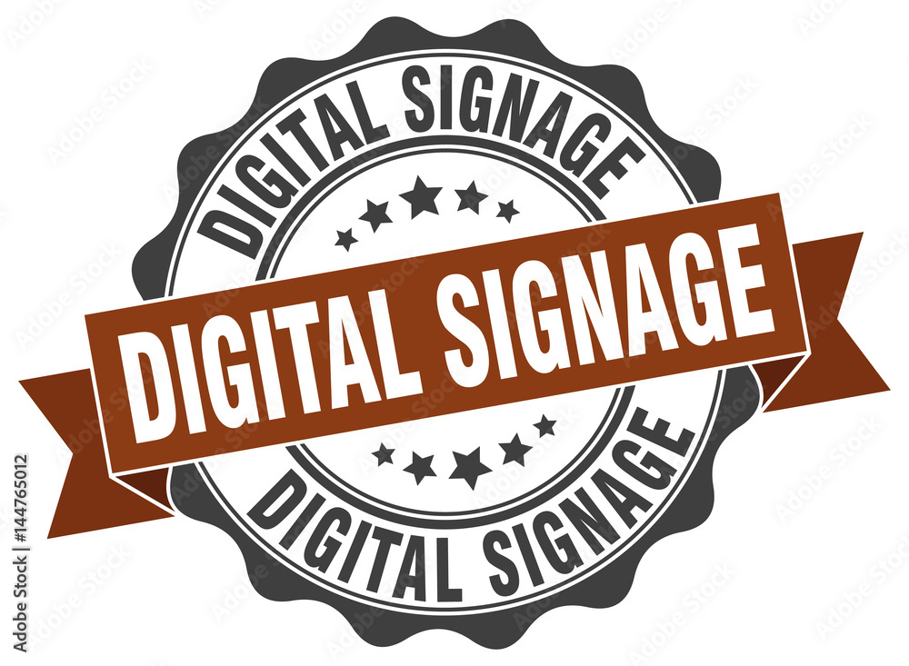 digital signage stamp. sign. seal