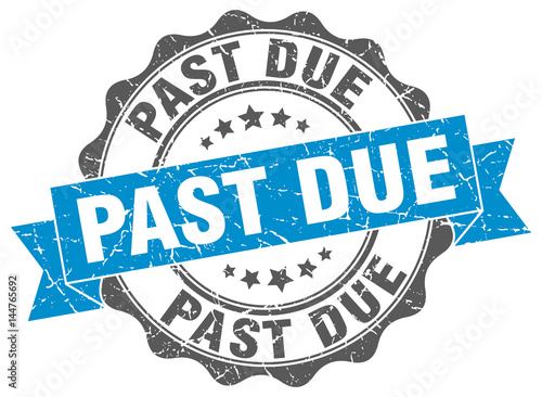 past due stamp. sign. seal