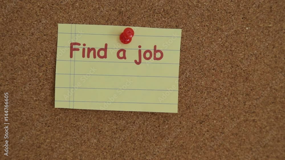 Job searching reminder note attached to a bulletin board made of cork