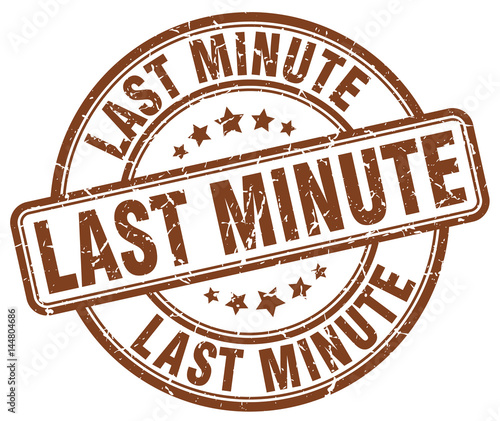 last minute brown grunge round vintage rubber stamp