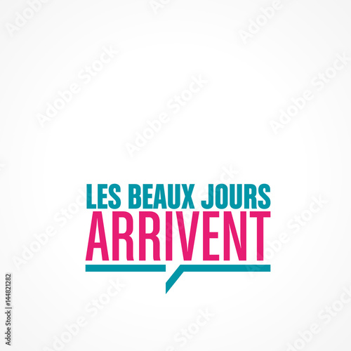 les beaux jours arrivent