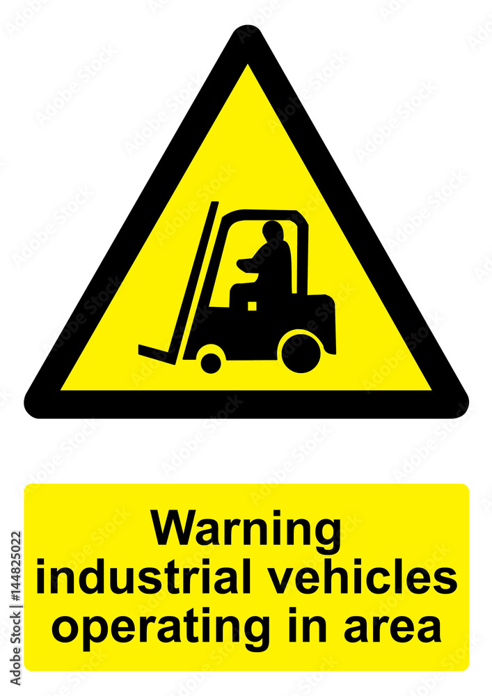 Black and Yellow Warning Sign isolated on a white background - Industrial vehicles operating in area Black and Yellow Warning Sign isolated on a white background - Industrial vehicles operating in area