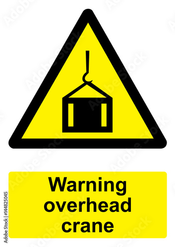 Black and Yellow Warning Sign isolated on a white background - Overhead crane