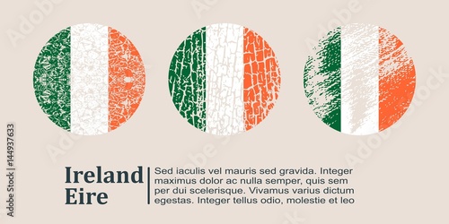 Ireland flag design concept. Flags collection textured in grunge style with country name. Image relative to travel and politic themes. Translation of the inscription: Ireland