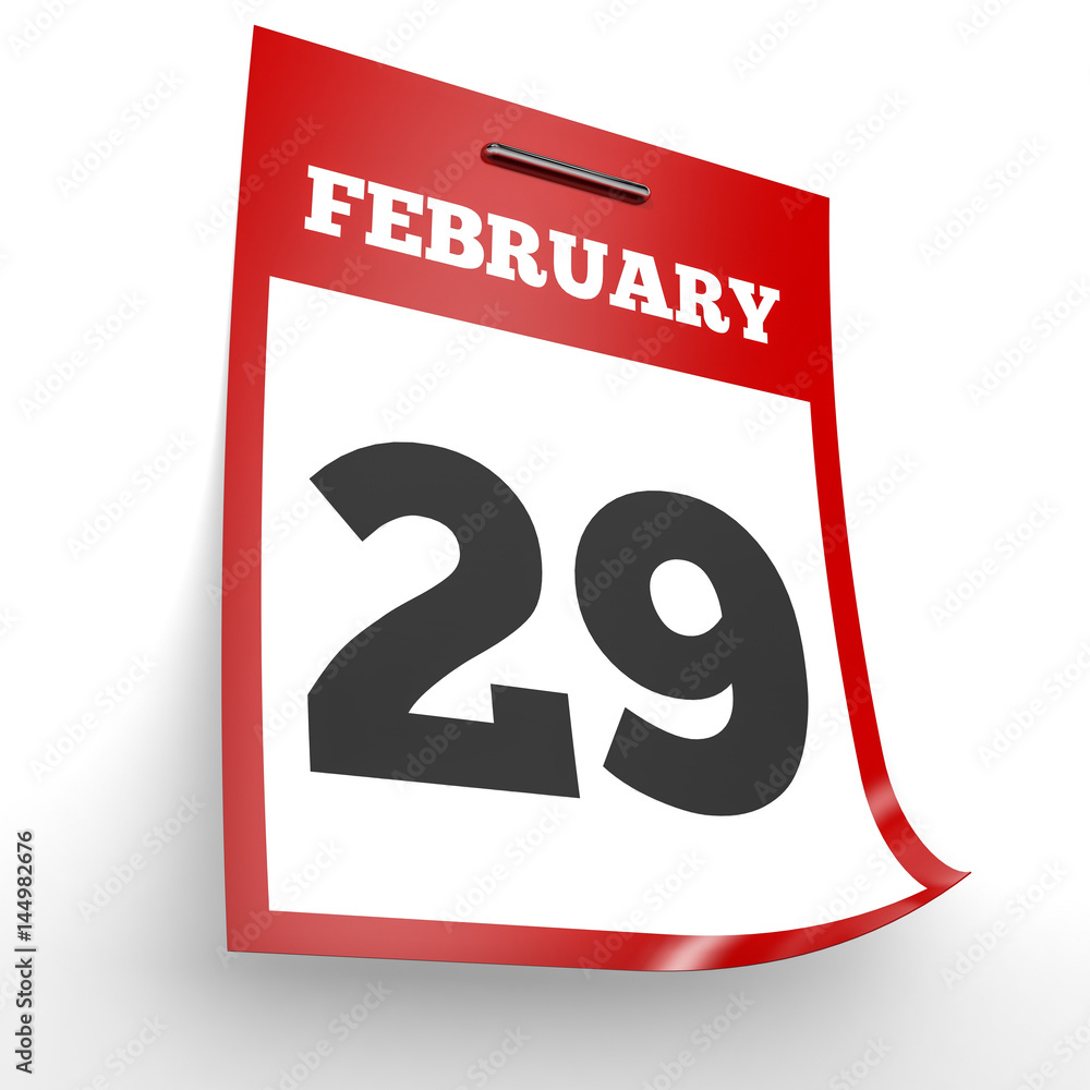 February 29. Calendar on white background. February 29. Calendar on white background.
