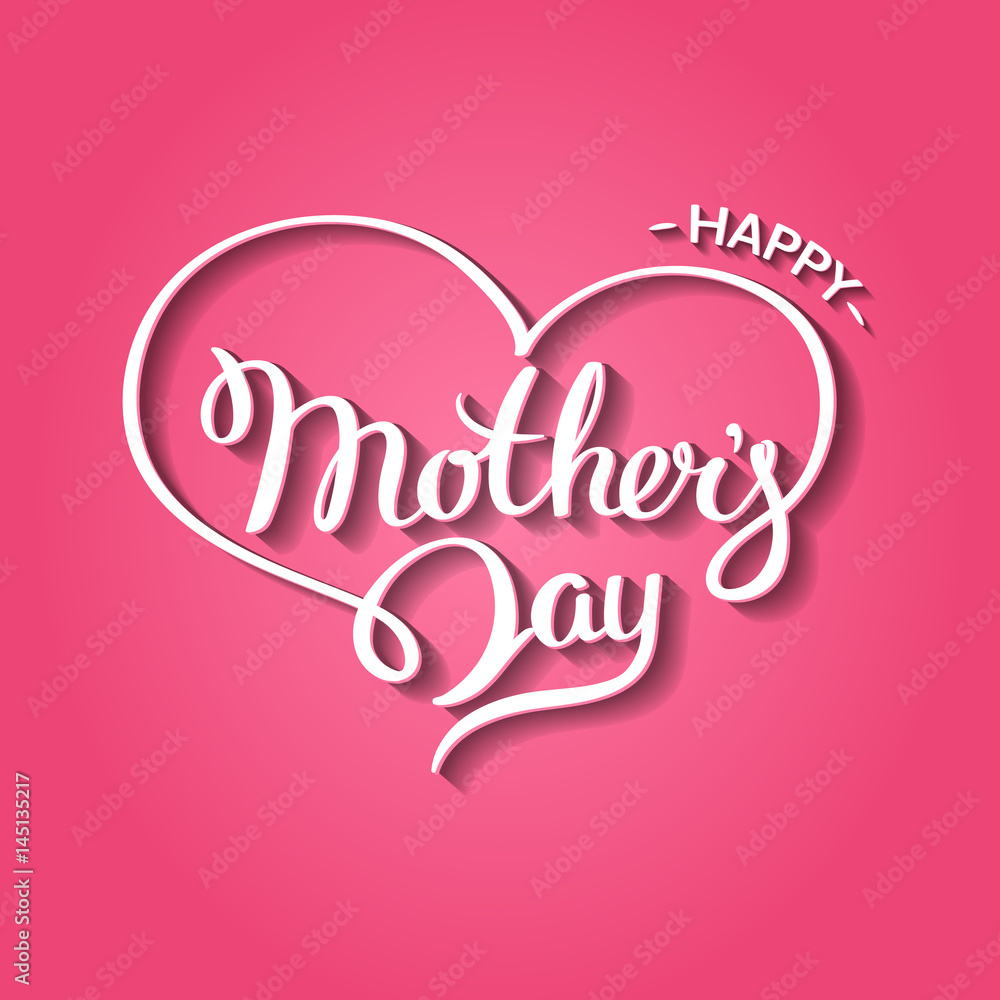 Happy mother's day white lettering on a pink background. The text in the shape of a heart. Handmade calligraphy vector illustration for advertising, magazines ,posters, websites, greeting cards