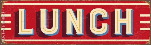 Vintage metal sign - Lunch - Vector EPS10. Grunge and rusty effects can be easily removed for a cleaner look.