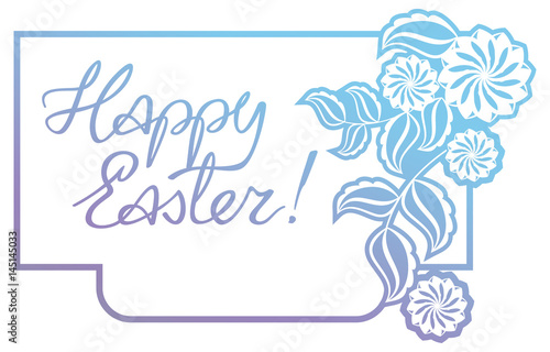 Gradient filled holiday label with decorative flowers and artistic written greeting text  Happy Easter  . Design element for banners  labels  prints  posters  greeting cards  albums. Raster clip art.