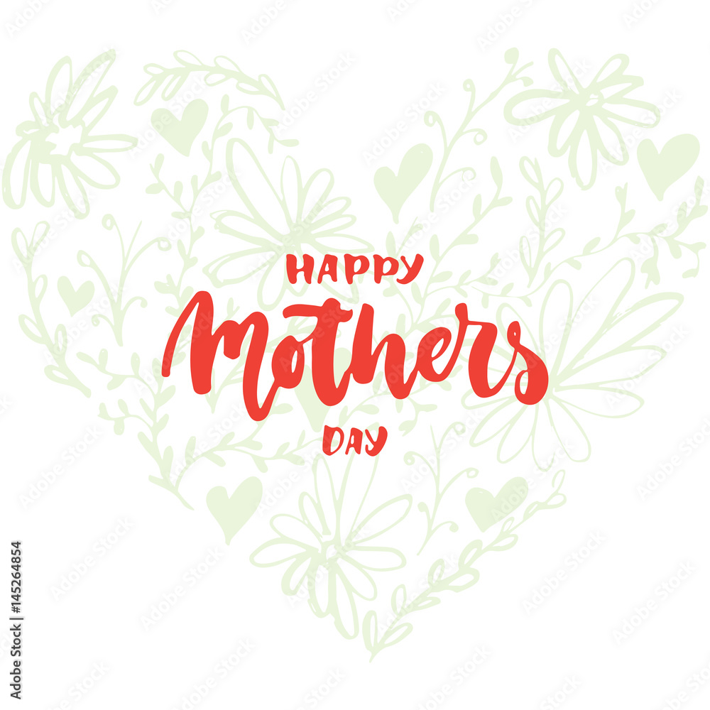 Obraz premium Happy Mother's Day - hand drawn lettering phrase with flower heart isolated on the white background. Fun brush ink inscription for photo overlays, greeting card or t-shirt print, poster design.