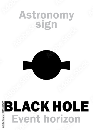 Astrology Alphabet: QUASAR || BLACK HOLE (Event horizon). Hieroglyphics character sign (astronomical symbol).