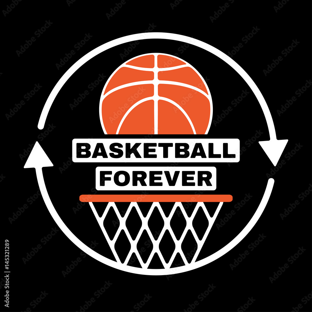 basketball forever / icon for sports design. Vector illustration. The different graphics are all on separate layers so can easily be or edited individually. Stock | Adobe Stock