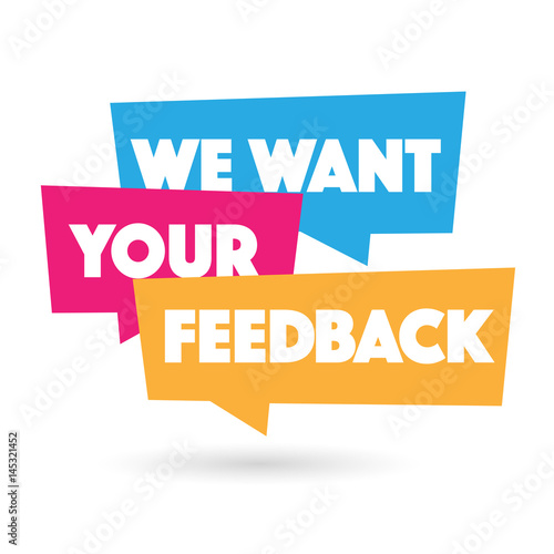 We want your feedback