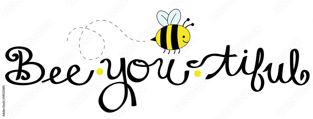 Bee You Tiful Bee You Tiful