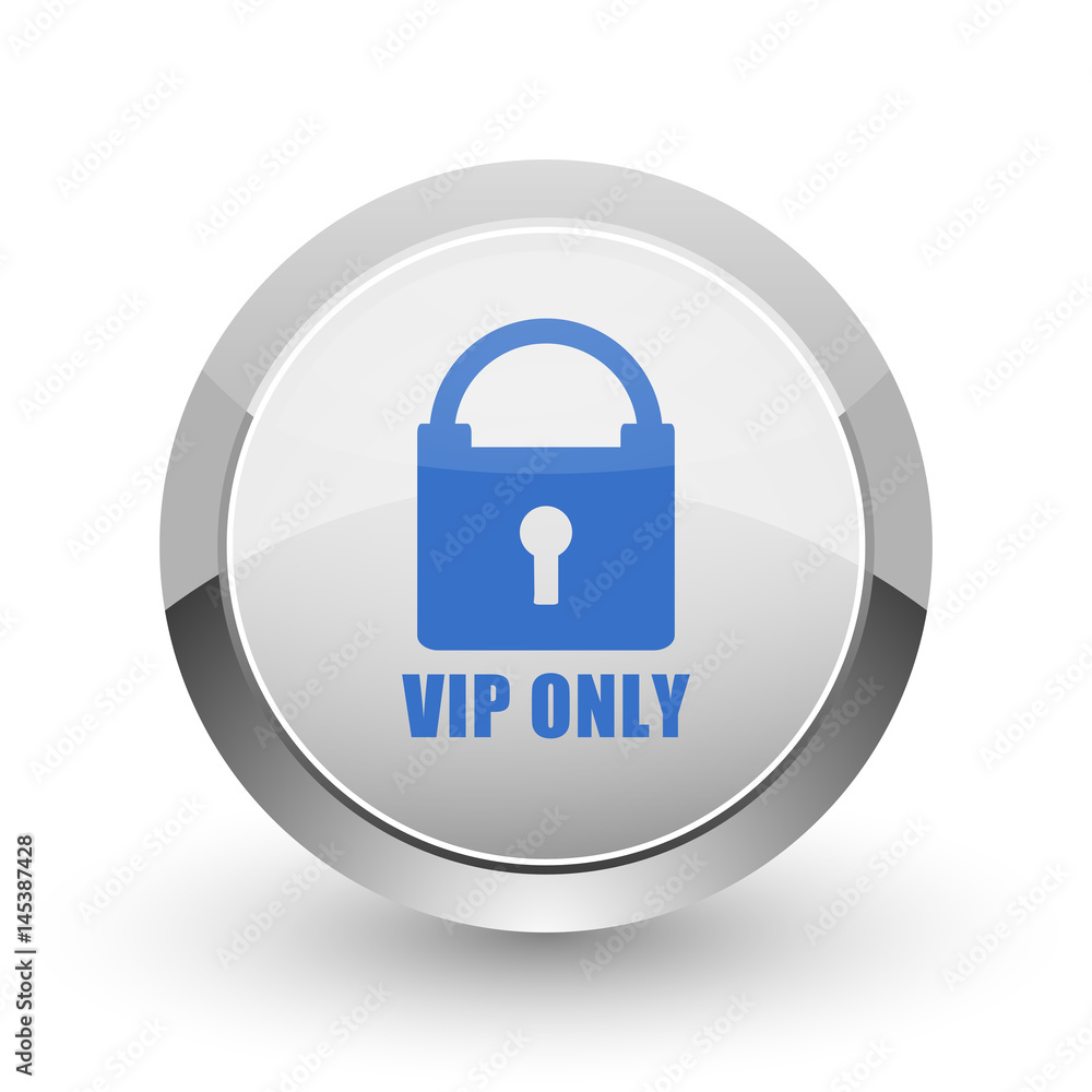 Vip only chrome border web and smartphone apps design round glossy icon. Vip only chrome border web and smartphone apps design round glossy icon.