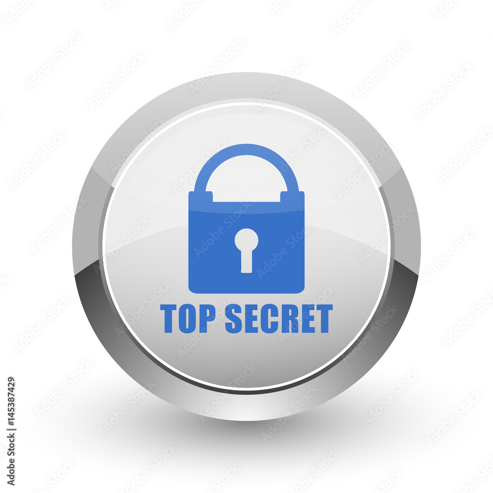 Top seret chrome border web and smartphone apps design round glossy icon. Top seret chrome border web and smartphone apps design round glossy icon.