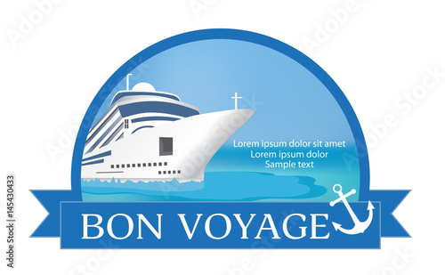 Concept for advertising travel on the cruise ship with «Bon Voyage» headline. Vector