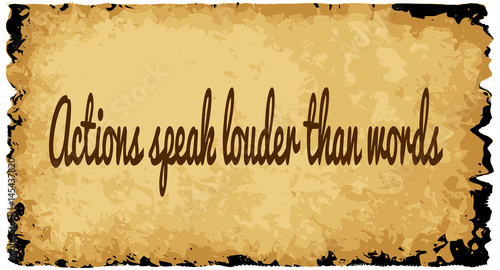 Actions Speak Louder Than Words
