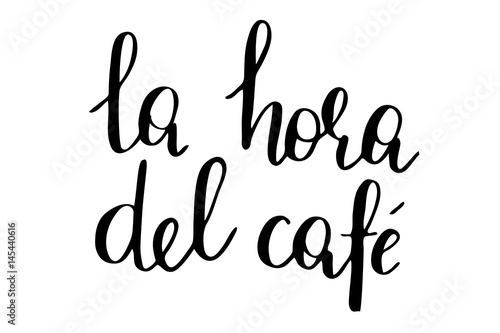 Time for coffee in Spanish. Handwritten black text isolated on white background, vector. Each word is on the separate layer