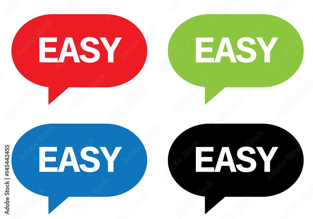 EASY text, on rectangle speech bubble sign. EASY text, on rectangle speech bubble sign.