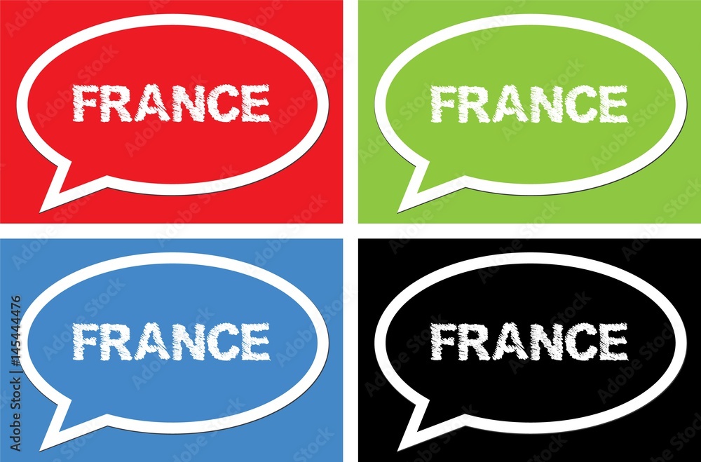 FRANCE text, on ellipse speech bubble sign. FRANCE text, on ellipse speech bubble sign.