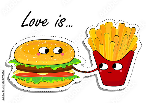 Love Is... Burger and French Fries In Love Sticker. Cute Cartoon Food emoticon. Vector illustration.
