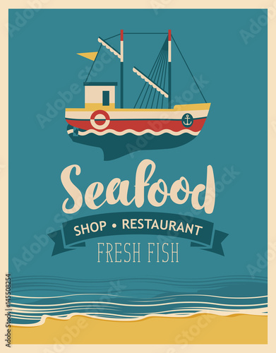 Retro banner for a restaurant or seafood store with fishing boats against the background seascape with beach