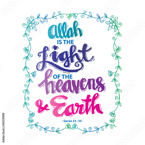 Allah is the light of the heavens and earth. Islamis quran quotes. photo