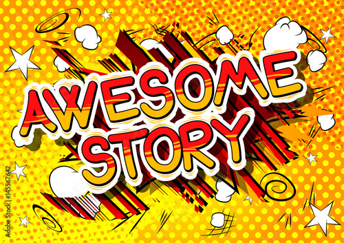 Awesome Story - Comic book style word on abstract background.