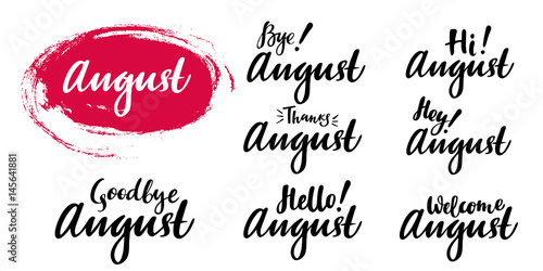 Hello - bye August summer calligraphic set. Vector isolated illustration: brush calligraphy, hand lettering. For calendar, schedule, diary, journal, postcard, label, sticker and decor.