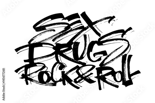 Sex Drugs Rock-n-roll. Modern Calligraphy Hand Lettering for Serigraphy Print