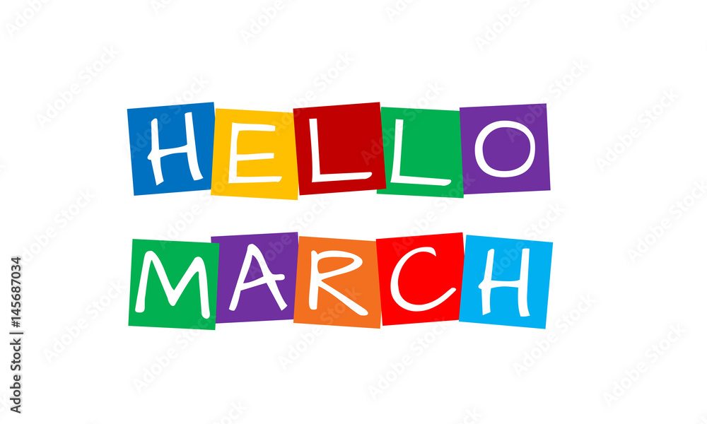 hello march, text in colorful rotated squares hello march, text in colorful rotated squares