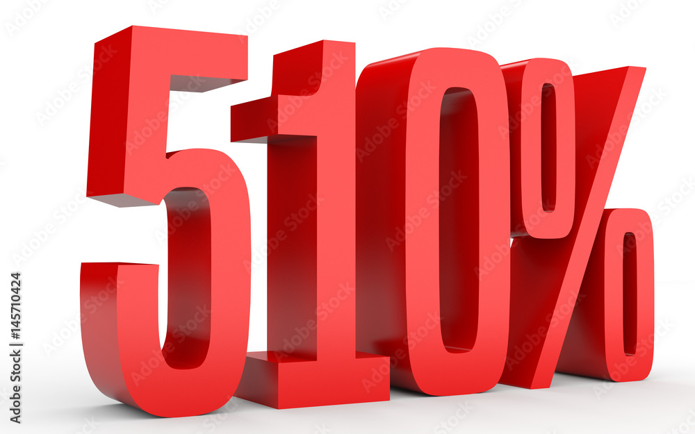 Five hundred and ten percent. 510 %. 3d illustration. Five hundred and ten percent. 510 %. 3d illustration.