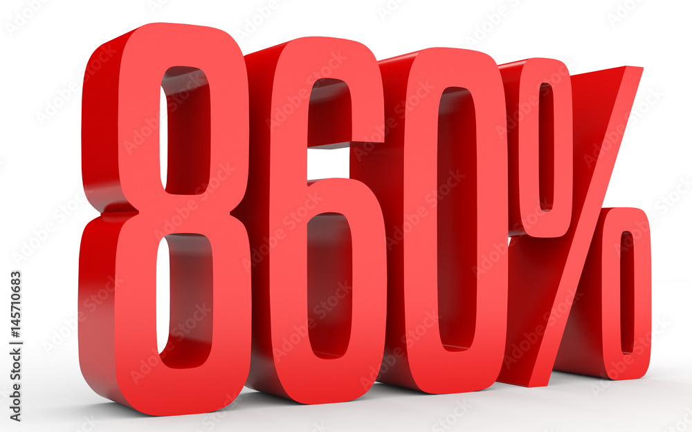 Eight hundred and sixty percent. 860 %. 3d illustration. Eight hundred and sixty percent. 860 %. 3d illustration.