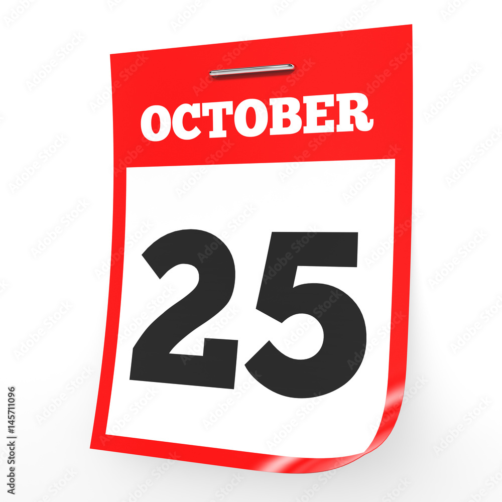 October 25. Calendar on white background. October 25. Calendar on white background.