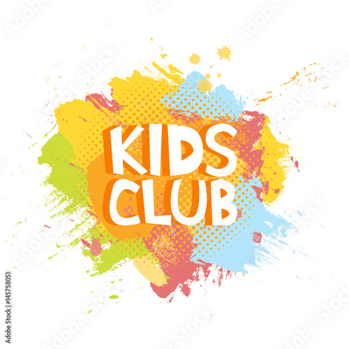 Kids Club fun letters in abstract colorful paint brush grunge background. Vector logo illustration template