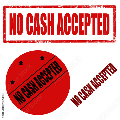 No Cash Accepted